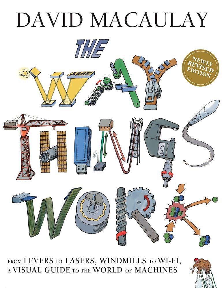 The Way Things Work Book: Newly Revised Edition